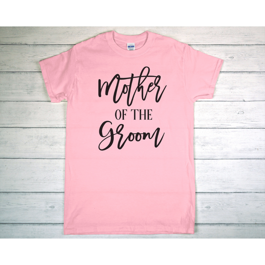 Mother Of The Groom T-Shirt/Long Sleeve/Sweatshirt