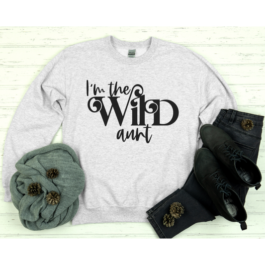 I'm The Wild Aunt T-Shirt/Long Sleeve/Sweatshirt/Hoodie